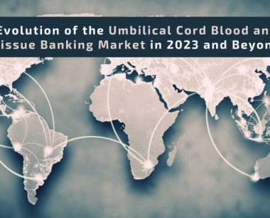 2023年及未来脐带血和组织库市场的演变