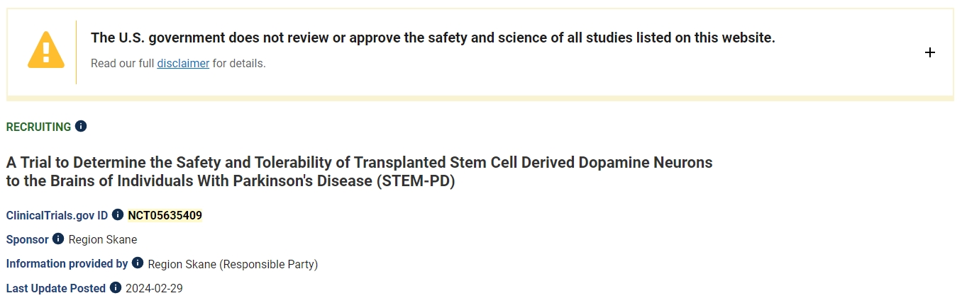 一项旨在确定将干细胞衍生的多巴胺神经元移植到帕金森病患者大脑的安全性和耐受性的试验 (STEM-PD) 一项旨在确定将干细胞衍生的多巴胺神经元移植到帕金森病患者大脑的安全性和耐受性的试验 (STEM-PD)