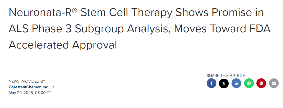 Neuronata-R®干细胞疗法在ALS 3期亚组分析中展现出潜力，有望获得FDA加速审批