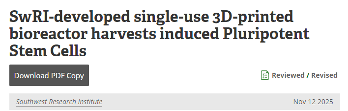 西南研究院开发的一次性3D打印生物反应器可收获诱导多能干细胞