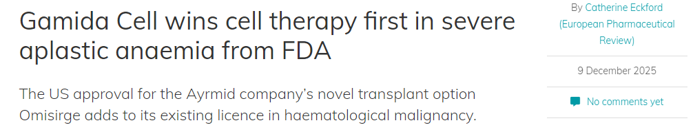 Gamida Cell获得FDA批准,其细胞疗法首次获批用于治疗重型再生障碍性贫血。 Gamida Cell获得FDA批准,其细胞疗法首次获批用于治疗重型再生障碍性贫血。