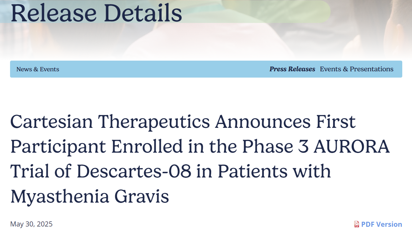 Cartesian Therapeutics宣布首位受试者入组Descartes-08治疗重症肌无力患者的3期AURORA试验