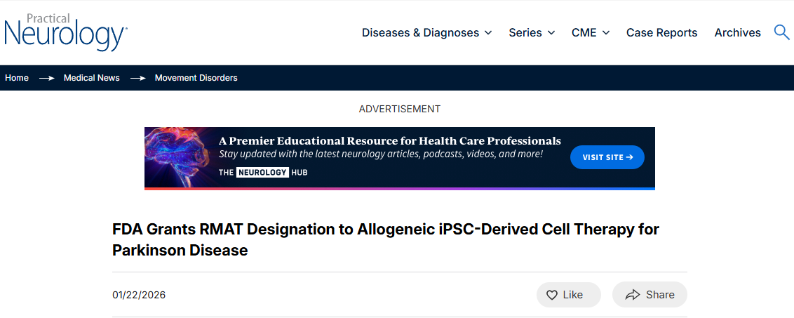 FDA授予帕金森病异体iPSC衍生细胞疗法RMAT资格 FDA授予帕金森病异体iPSC衍生细胞疗法RMAT资格